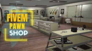 pawn shop fivem