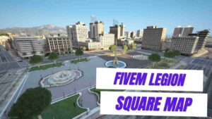 FiveM Legion Square Map featuring detailed urban layout and immersive elements for a dynamic roleplay experience.