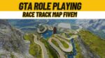 GTA Role Playing Race Track Map FiveM with dynamic racing layout and vibrant scenery