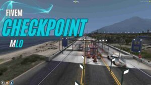 FiveM Checkpoint MLO with security barriers and detailed surroundings