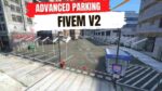 Advanced Parking FiveM V2 featuring updated layout and detailed design for improved roleplay parking scenarios.