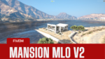 FiveM Sandy Shores Mansion MLO featuring luxurious design and detailed elements for immersive roleplay.