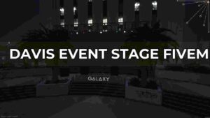 Davis Event Stage in FiveM, detailed custom stage for roleplay events.