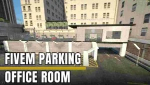 FiveM parking office room with desk and chairs