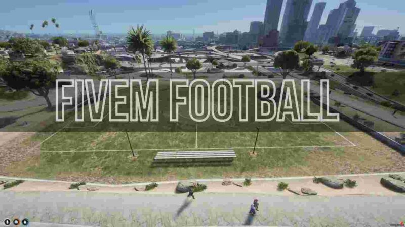 FiveM Football Map featuring a detailed soccer field and stadium layout.