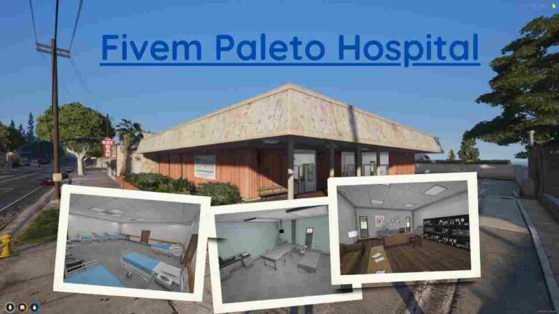 FiveM Paleto Hospital exterior view showcasing modern design and detailed architecture.